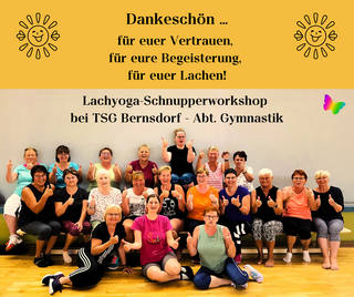 Lachyoga-Schnupperworkshop TSG Bernsdorf - Abt. Gymnastik
Danke für euer Vertrauen, eure Begeisterung, euer Lachen!